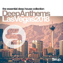 Album cover of Sirup Deep Anthems Las Vegas 2018