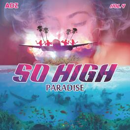 Album cover of So High, Vol. 4: Paradise