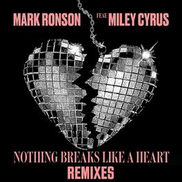Album cover of Nothing Breaks Like A Heart (feat. Miley Cyrus)