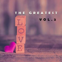 Album cover of The Greatest Love Vol. 2