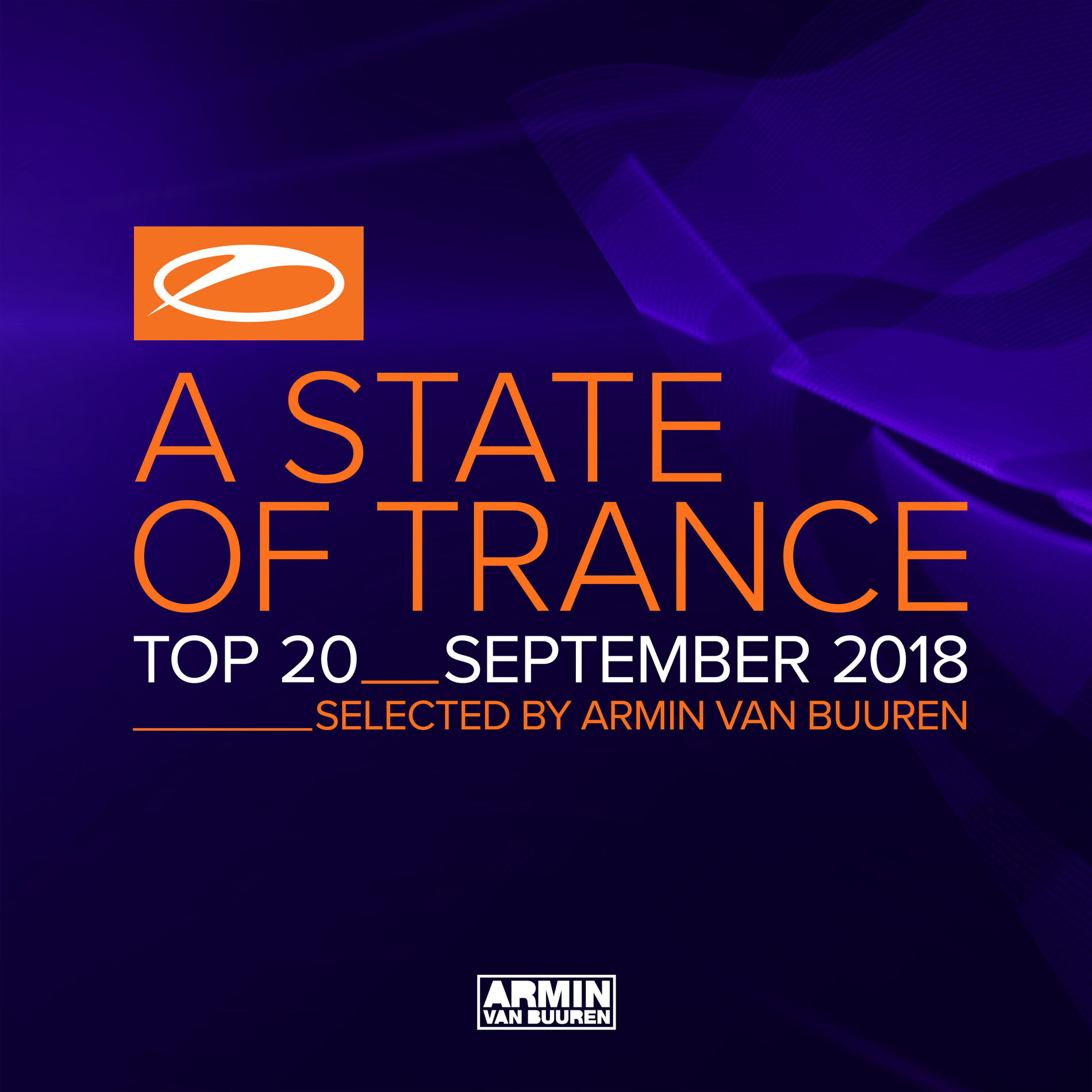 Armin van Buuren - A State Of Trance Top 20 - September 2018 (Selected by Armin  van Buuren): тексты и песни | Deezer