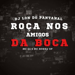Album cover of Roça Nos Amigos Da Boca