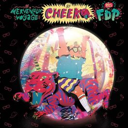 Album cover of Le merveilleux voyage de Cheeko au pays des FDP