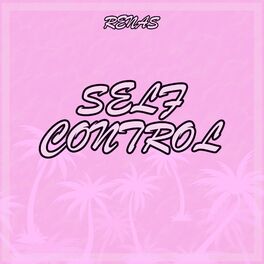Album cover of Self Control (Renas Remix)