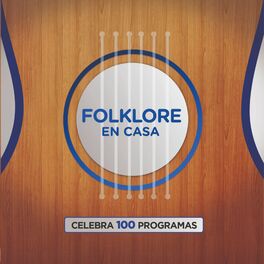 Album cover of Folklore En Casa Celebra 100 Programas (En Vivo)