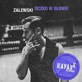 Album cover of Oczko w głowie (Kayax XX Rework)