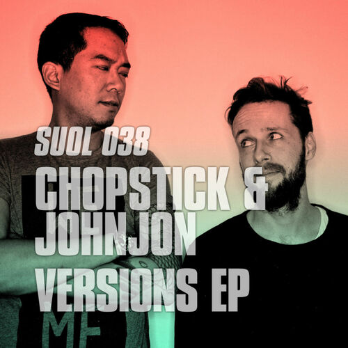 Chopstick & Johnjon Versions EP chansons et paroles Deezer
