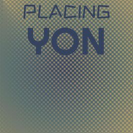 Album cover of Placing Yon