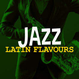 Album cover of Jazz: Latin Flavours