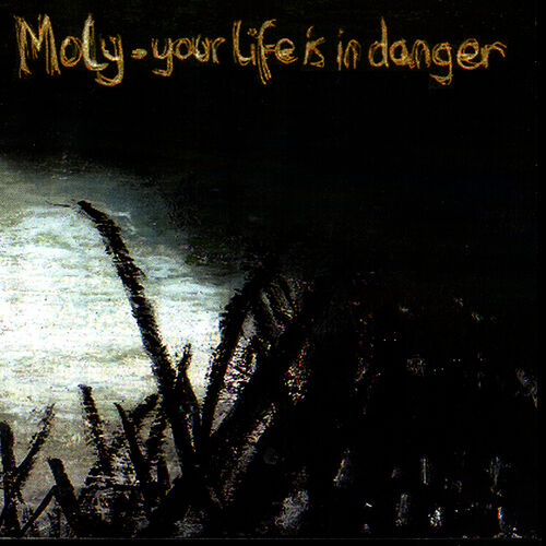 Moly - Not If You Want To Keep Your Spleen: listen with lyrics