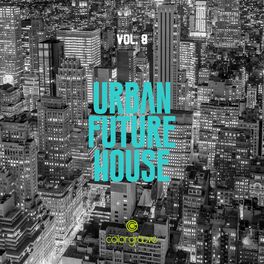 Album cover of Urban Future House, Vol. 8
