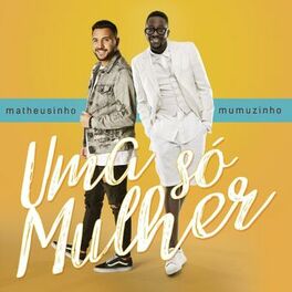 Album cover of Uma Só Mulher (feat. Mumuzinho)