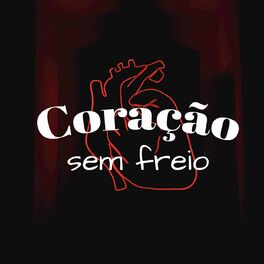 Album cover of Coração Sem Freio