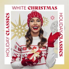 Album cover of White Christmas - Holiday Classics