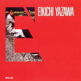 Eikichi Yazawa: albums, songs, playlists | Listen on Deezer