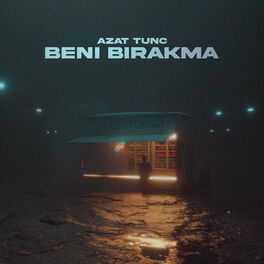 Album cover of Beni Bırakma (feat. Azat Tunç)