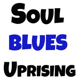 Album cover of Soul Blues Uprising