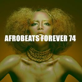 Album cover of Afrobeats Forever 74