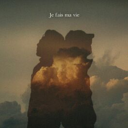 Album cover of Je fais ma vie