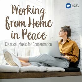 Album cover of Working from Home in Peace: Classical Tunes for Concentration