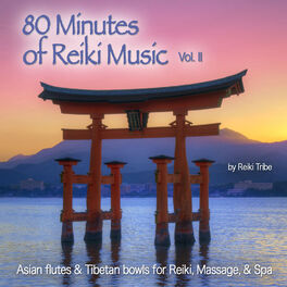 Album cover of 80 Minutes of Reiki Music Vol. II (Asian Flute & Tibetan Bowls for Reiki, Massage & Spa)