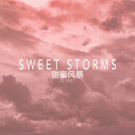 Album cover of Sweet Storms
