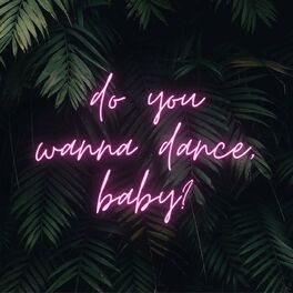 Album cover of do you wanna dance, baby?