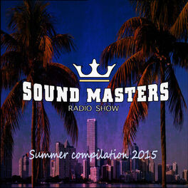 Album cover of Sound Masters Radio Show Summer Compilation 2015
