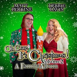 Album cover of Oh Crap, It's Christmas! Volume 2: A Family Album
