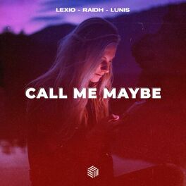 Lexio Call Me Maybe Lyrics And Songs Deezer
