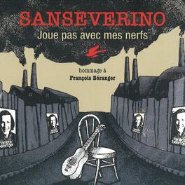 Album cover of Joue pas avec mes nerfs (Hommage à François Béranger)