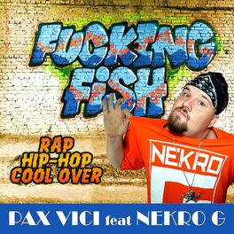 Album cover of Fucking Fish (feat. Nekro G)