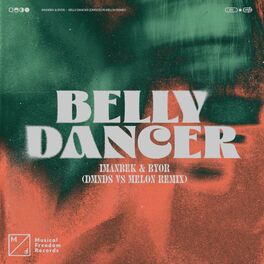 Album cover of Belly Dancer (Dmnds Vs Melon Remix)
