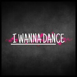 Album cover of I Wanna Dance (Radio edit)