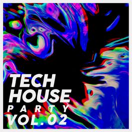 Album cover of Tech House Party, Vol. 02