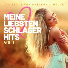 Album cover of Meine liebsten Schlager Hits, Vol. 1: Das Beste von gestern & heute