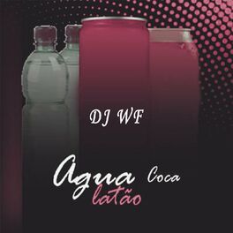 Album cover of Água, Coca, Latão - Pra Gringo é mais Caro