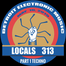 Album cover of Detroit: Locals 313, Pt. 1