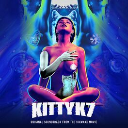 Album cover of Kitty K7 (Original Soundtrack from the Vivamax Movie)