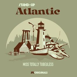 Album picture of Stand-Up Atlantic: Miss Totally Tubeuless