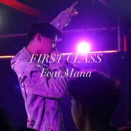 Album cover of FIRST CLASS (feat. Mana)