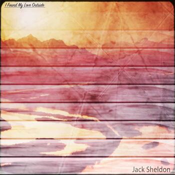 Jack Sheldon - I Had the Craziest Dream (Remastered): listen with