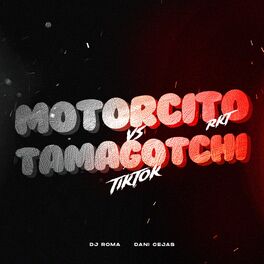 Album cover of Motorcito RKT vs Tamagotchi (Tik Tok) [Remix]