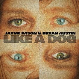 Album cover of Like a Dog (feat. Bryan Austin)