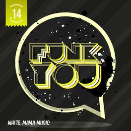 Album cover of Funk You Volume Quattordici