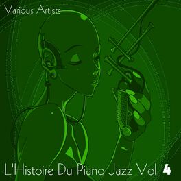 Album cover of L'histoire du piano jazz, Vol. 4