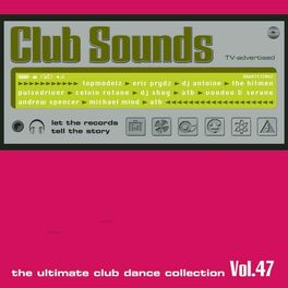 Album cover of Club Sounds Vol. 47