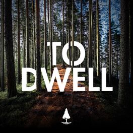 Album cover of To Dwell