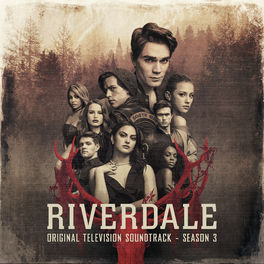 Album cover of Riverdale: Season 3 (Original Television Soundtrack)