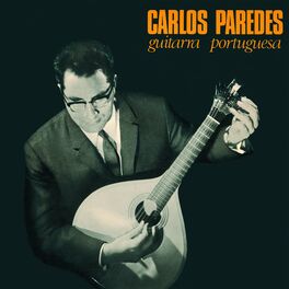 Carlos Paredes: albums, songs, playlists | Listen on Deezer